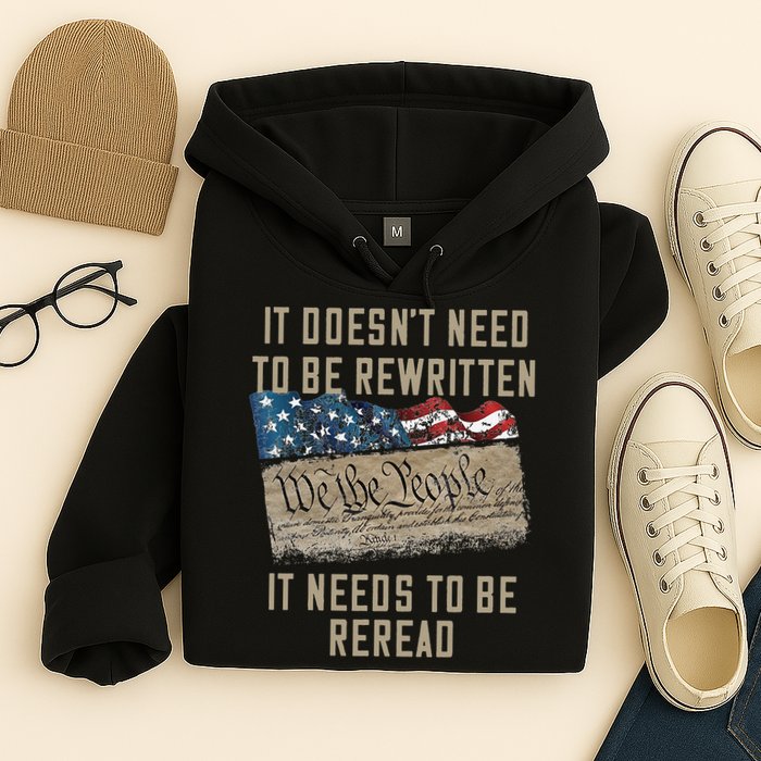It Doesn't Need To Be Rewritten It Needs to be Reread Hoodie