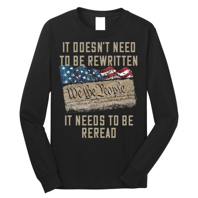 It Doesn't Need To Be Rewritten It Needs to be Reread Long Sleeve Shirt