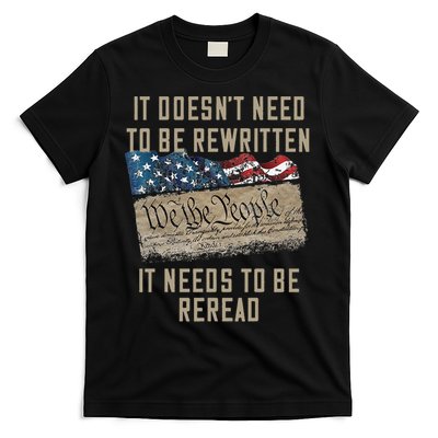 It Doesn't Need To Be Rewritten It Needs to be Reread T-Shirt