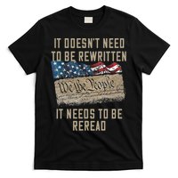It Doesn't Need To Be Rewritten It Needs to be Reread T-Shirt
