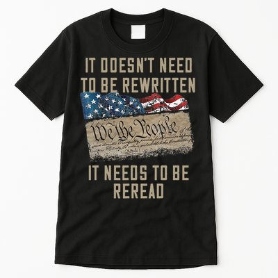 It Doesn't Need To Be Rewritten It Needs to be Reread Tall T-Shirt