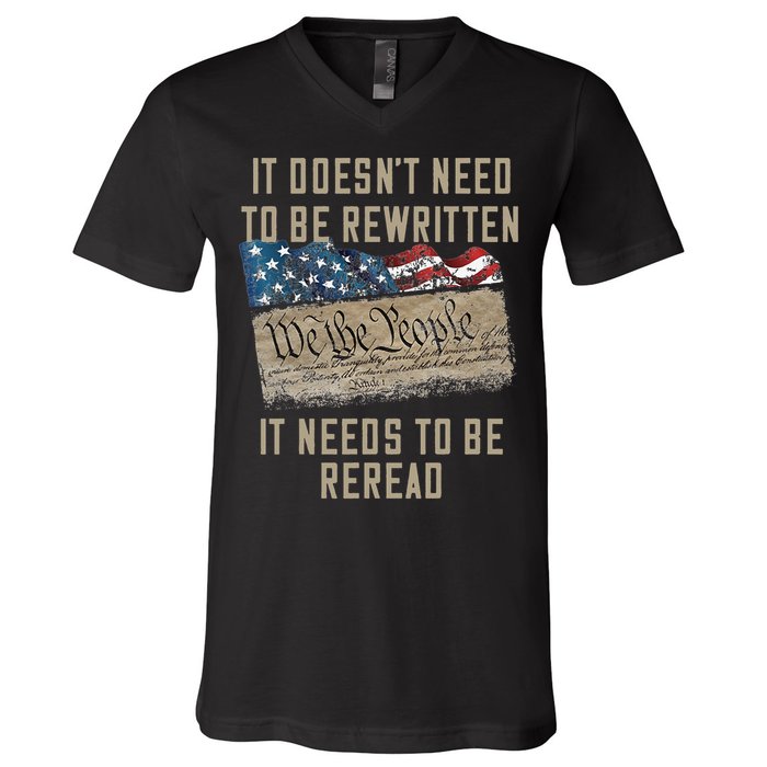 It Doesn't Need To Be Rewritten It Needs to be Reread V-Neck T-Shirt