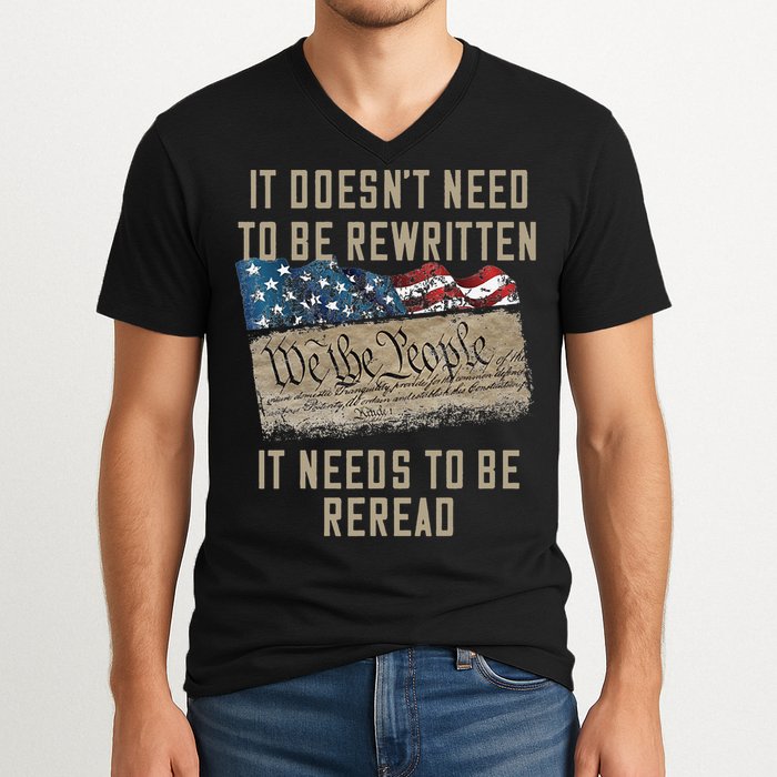 It Doesn't Need To Be Rewritten It Needs to be Reread V-Neck T-Shirt