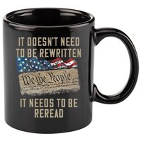 It Doesn't Need To Be Rewritten It Needs to be Reread 11oz C Handle Ceramic Mug