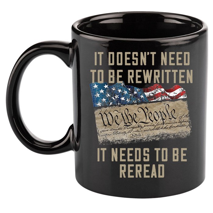 It Doesn't Need To Be Rewritten It Needs to be Reread 11oz C Handle Ceramic Mug