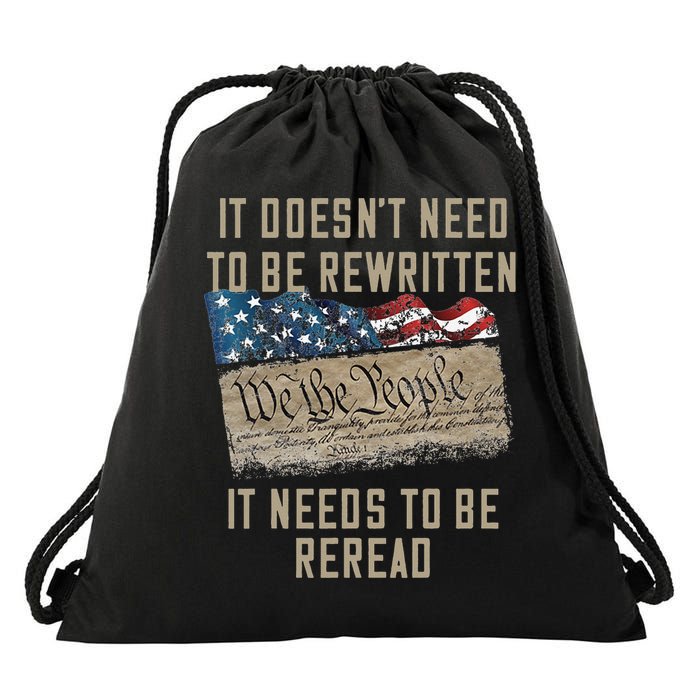 It Doesn't Need To Be Rewritten It Needs to be Reread Drawstring Bag