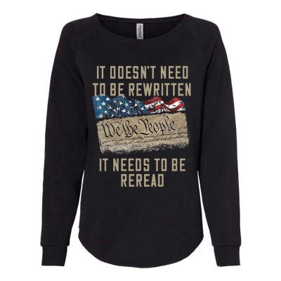 It Doesn't Need To Be Rewritten It Needs to be Reread Womens California Wash Sweatshirt