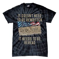 It Doesn't Need To Be Rewritten It Needs to be Reread Tie-Dye T-Shirt