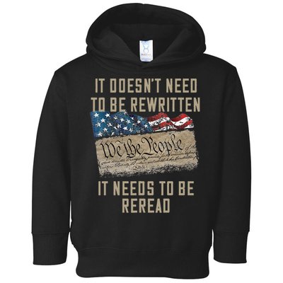 It Doesn't Need To Be Rewritten It Needs to be Reread Toddler Hoodie