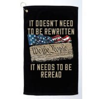 It Doesn't Need To Be Rewritten It Needs to be Reread Golf Towel