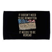It Doesn't Need To Be Rewritten It Needs to be Reread Microfiber Hand Towel