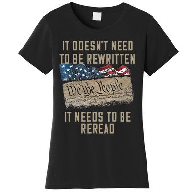 It Doesn't Need To Be Rewritten It Needs to be Reread Women's T-Shirt