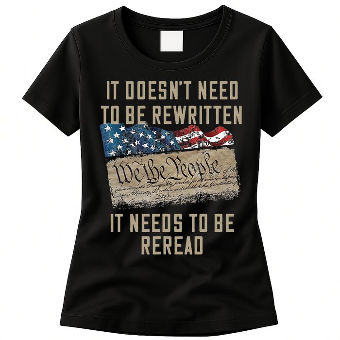It Doesn't Need To Be Rewritten It Needs to be Reread Womens T-Shirt