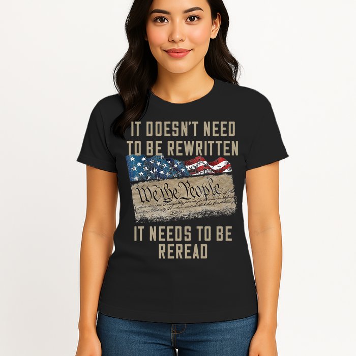 It Doesn't Need To Be Rewritten It Needs to be Reread Womens T-Shirt