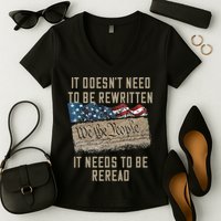 It Doesn't Need To Be Rewritten It Needs to be Reread Women's V-Neck T-Shirt