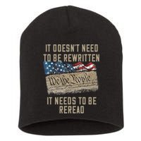 It Doesn't Need To Be Rewritten It Needs to be Reread Short Acrylic Beanie