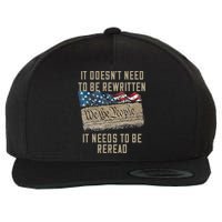 It Doesn't Need To Be Rewritten It Needs to be Reread Wool Snapback Cap