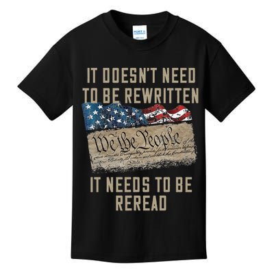 It Doesn't Need To Be Rewritten It Needs to be Reread Kids T-Shirt