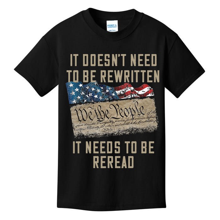 It Doesn't Need To Be Rewritten It Needs to be Reread Kids T-Shirt