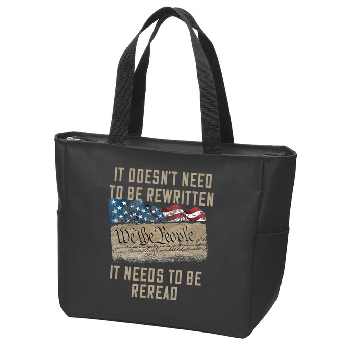 It Doesn't Need To Be Rewritten It Needs to be Reread Zip Tote Bag