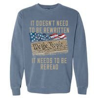 It Doesn't Need To Be Rewritten It Needs to be Reread Garment-Dyed Sweatshirt