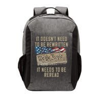 It Doesn't Need To Be Rewritten It Needs to be Reread Vector Backpack