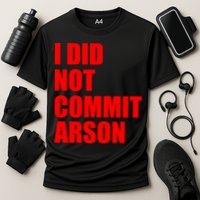 I Did Not Commit Arson Red Logo Performance Shirt