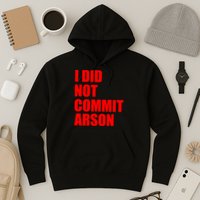 I Did Not Commit Arson Red Logo Hoodie