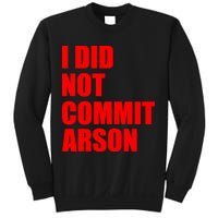 I Did Not Commit Arson Red Logo Sweatshirt