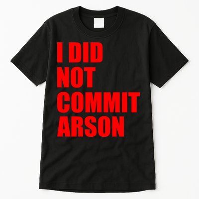 I Did Not Commit Arson Red Logo Tall T-Shirt