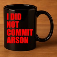 I Did Not Commit Arson Red Logo 11oz C Handle Ceramic Mug