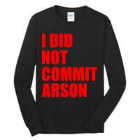 I Did Not Commit Arson Red Logo Tall Long Sleeve T-Shirt