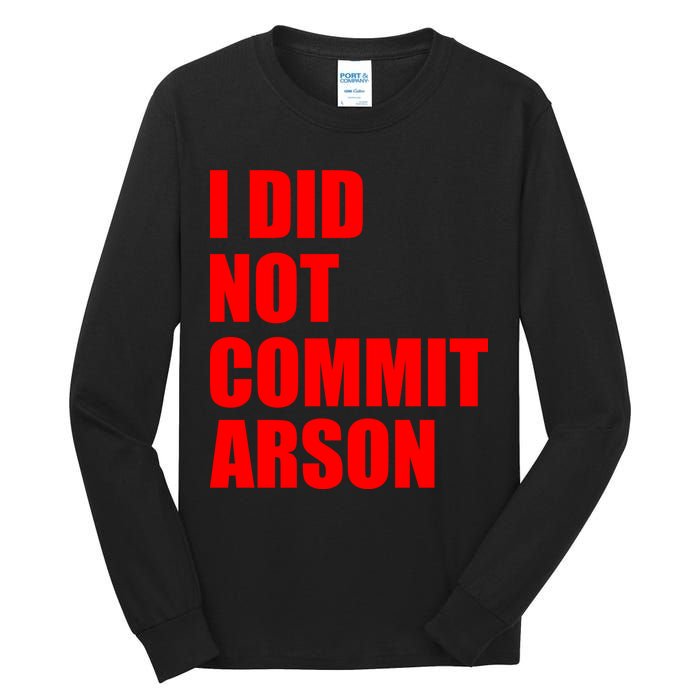 I Did Not Commit Arson Red Logo Tall Long Sleeve T-Shirt