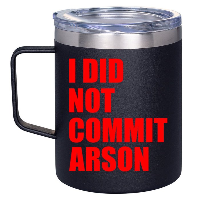 I Did Not Commit Arson Red Logo 12oz Stainless Steel Coffee Mug