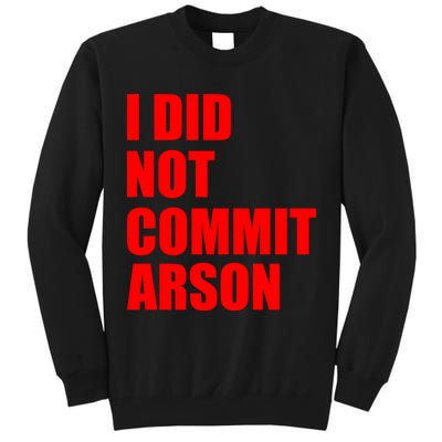 I Did Not Commit Arson Red Logo Tall Sweatshirt