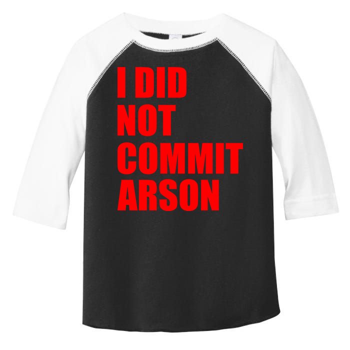 I Did Not Commit Arson Red Logo Toddler Fine Jersey T-Shirt