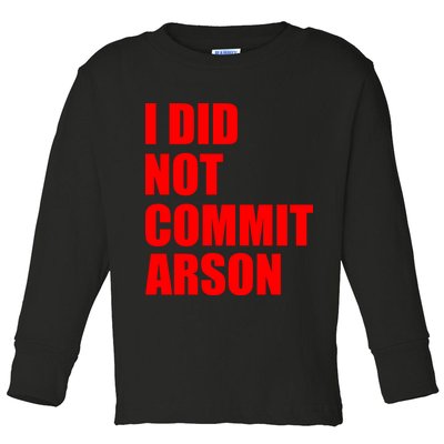 I Did Not Commit Arson Red Logo Toddler Long Sleeve Shirt
