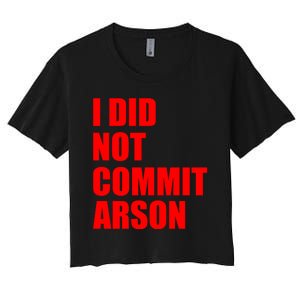 I Did Not Commit Arson Red Logo Women's Crop Top Tee