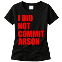 I Did Not Commit Arson Red Logo Womens T-Shirt
