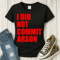 I Did Not Commit Arson Red Logo Womens T-Shirt