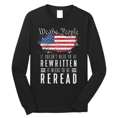 It Doesn't Need To Be Rewritten It Needs To Be Reread Long Sleeve Shirt