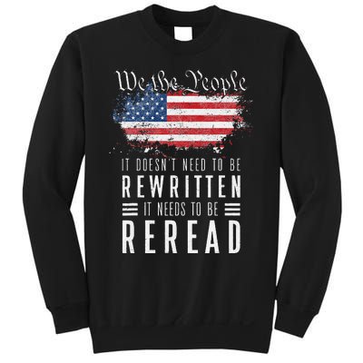 It Doesn't Need To Be Rewritten It Needs To Be Reread Sweatshirt