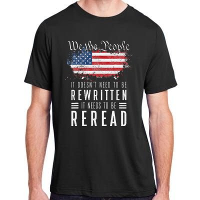 It Doesn't Need To Be Rewritten It Needs To Be Reread Adult ChromaSoft Performance T-Shirt