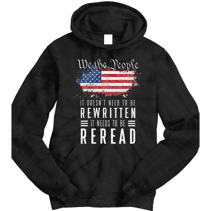 It Doesn't Need To Be Rewritten It Needs To Be Reread Tie Dye Hoodie