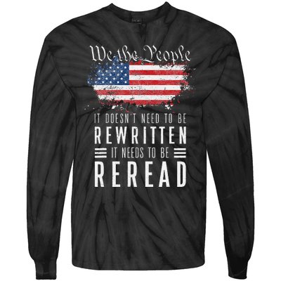 It Doesn't Need To Be Rewritten It Needs To Be Reread Tie-Dye Long Sleeve Shirt