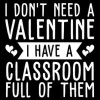 I Dont Need A Valentine I Have A Classroom Full Of Them Teacher Flexfit Unipanel Trucker Cap