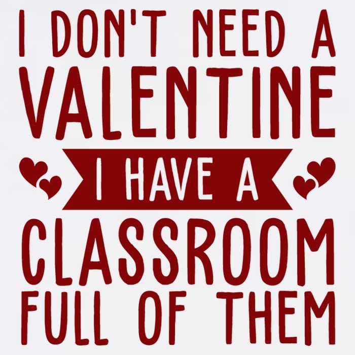 I Dont Need A Valentine I Have A Classroom Full Of Them Teacher Beanie