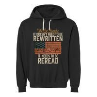 It DoesnT Need To Be Rewritten Constitution We The People Gift Garment-Dyed Fleece Hoodie
