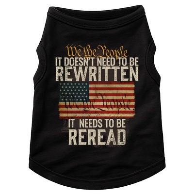 It DoesnT Need To Be Rewritten Constitution We The People Gift Doggie Tank