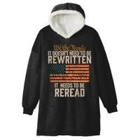 It DoesnT Need To Be Rewritten Constitution We The People Gift Hooded Wearable Blanket